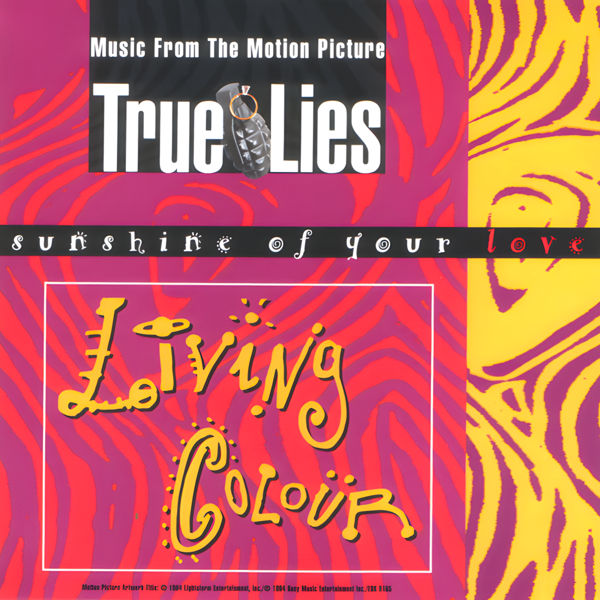 Music from the Motion Picture True Lies / Living Colour: Sunshine of your love