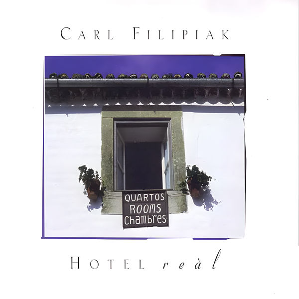 Carl Filipiak: Hotel Real