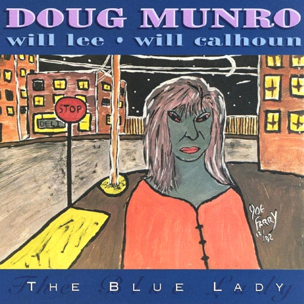 Doug Munro: The Blue Lady
