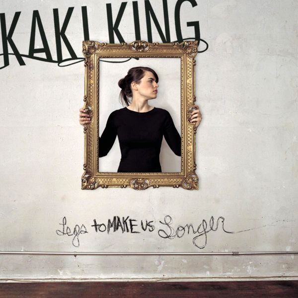 Kaki King: Legs to Make us Longer
