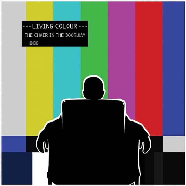 Living Colour: “The Chair in the Doorway”
