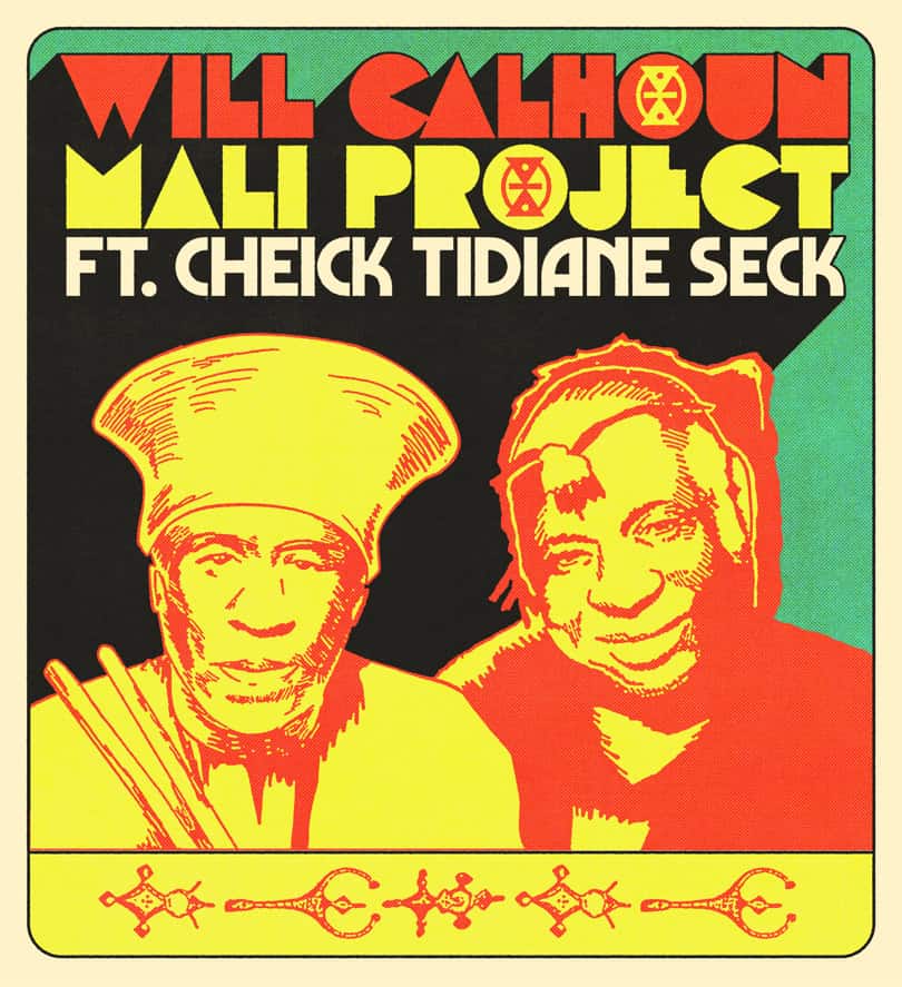Will Calhoun Mali Project featuring Cheick Tidiane Seck